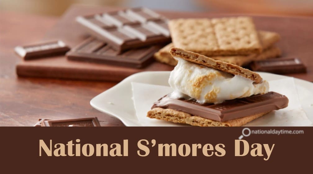 National S'mores Day 2023 Thursday, August 10