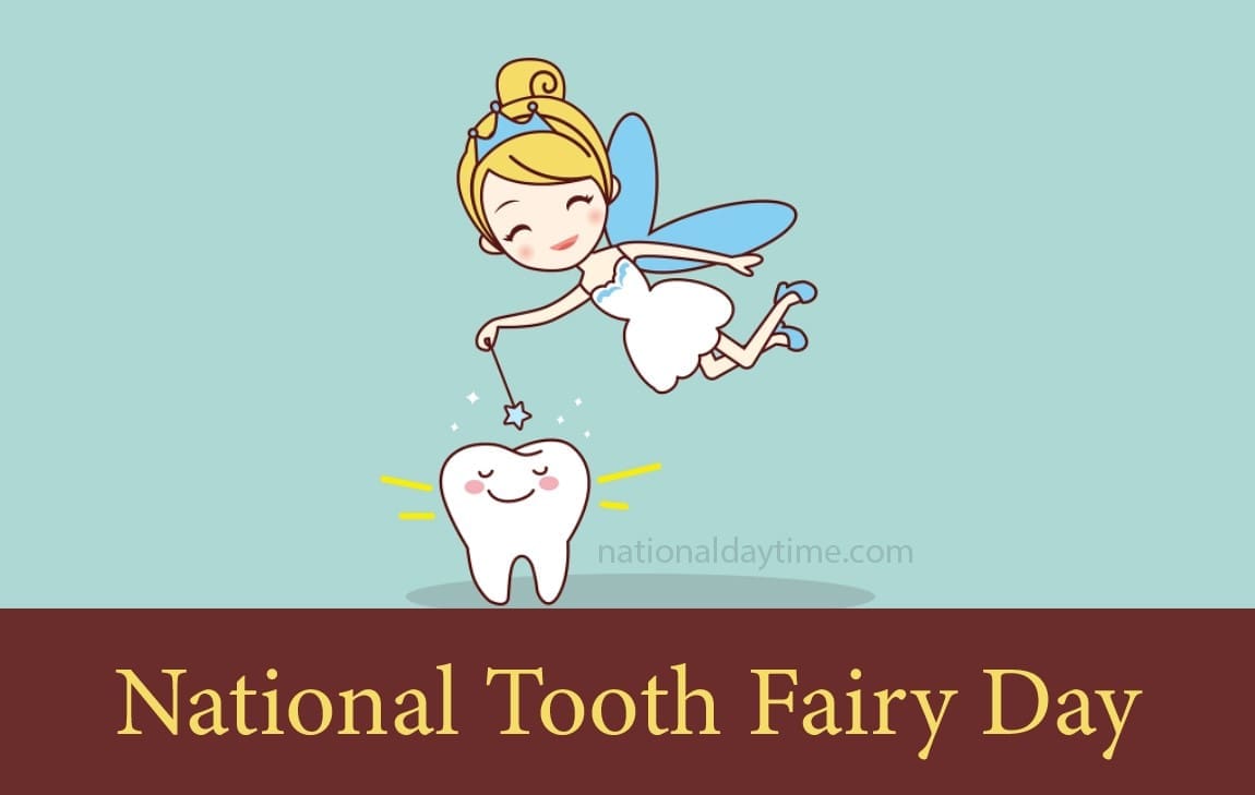 National Tooth Fairy Day 2023 Tuesday, August 22