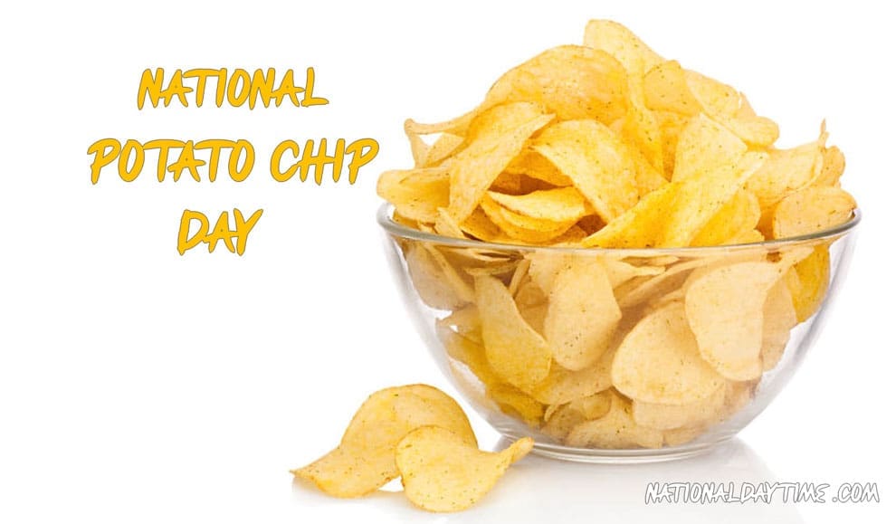 National Potato Chip Day 2022 When & How to Celebrate