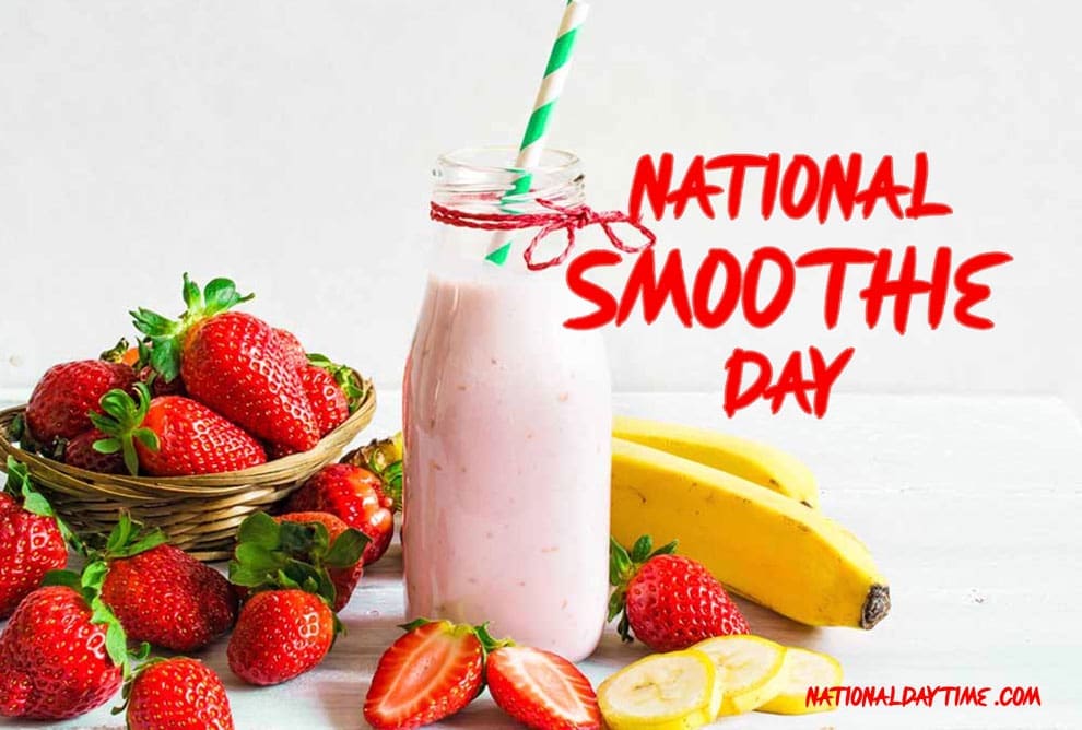 National Smoothie Day 2023 When & How to Celebrate?